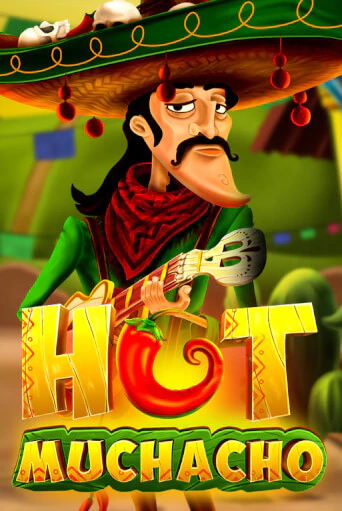 Бесплатная версия игры Hot Muchacho | Champion Slots 