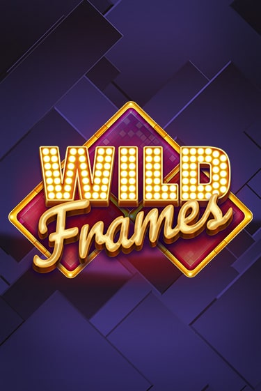 Бесплатная версия игры Wild Frames | Champion Slots 